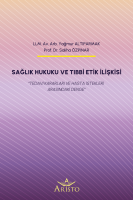 Sağlık Hukuku ve Tıbbi Etik İlişkisi