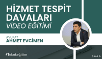 Hizmet Tespit Davaları Video Eğitimi