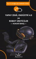 Yapay Zeka, Endüstri 4.0 ve Robot Üreticiler