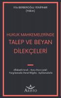 Hukuk Mahkemelerinde Talep ve Beyan Dilekçeleri