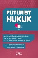 Fütürist Hukuk - 5