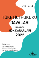 Tüketici Hukuku Davaları Hakkında Hukuk Genel Kurulu Kararları 2022