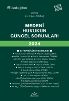 Medeni Hukukun Güncel Sorunları 2024