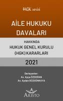 Aile Hukuku Davaları Hakkında Hukuk Genel Kurulu Kararları 2021