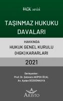 Taşınmaz Hukuku Davaları Hakkında Hukuk Genel Kurulu Kararları 2021