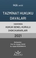 Tazminat Hukuku Davaları Hakkında Hukuk Genel Kurulu Kararları 2021