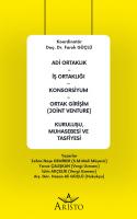 Adi Ortaklık – İş Ortaklığı – Konsorsiyum – Ortak Girişim (Joint Venture) Kuruluşu, Muhasebesi ve Tasfiyesi
