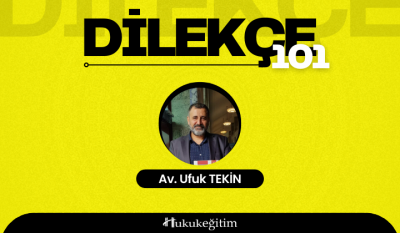 Dilekçe 101 Hukukegitim.com Hukukegitim.com
