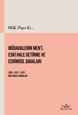 Müdahalenin Men'i, Eski Hale Getirme ve Ecrimisil Davaları Aristo Yayı