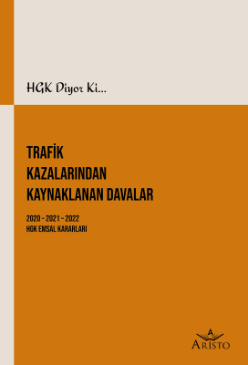 Trafik Kazalarından Kaynaklanan Davalar Aristo Yayınevi