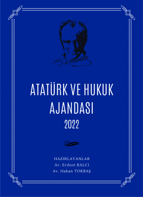 Atatürk ve Hukuk Ajandası 2022 - Mavi Aristo Yayınevi Hakan Tokbaş