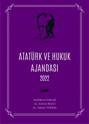 Atatürk ve Hukuk Ajandası 2022 - Mor Aristo Yayınevi Hakan Tokbaş