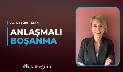 Anlaşmalı Boşanma Video Eğitim