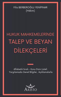 Hukuk Mahkemelerinde Talep ve Beyan Dilekçeleri