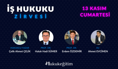 İş Hukuku Zirvesi Video Kaydı Hukukegitim.com Hukukegitim.com