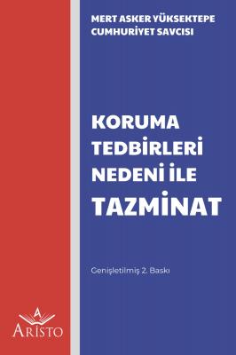 Koruma Tedbirleri Nedeni İle Tazminat Aristo Yayınevi Mert Asker Yükse