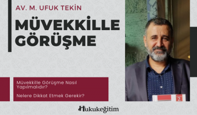 Müvekkille Görüşme Video Eğitimi