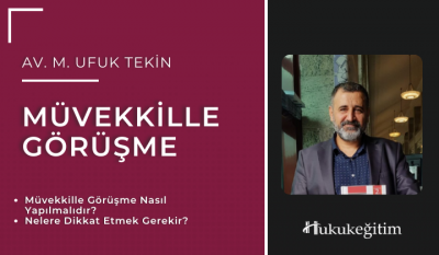 Müvekkille Görüşme Video Eğitimi Hukukegitim.com Hukukegitim.com