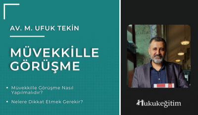 Müvekkille Görüşme Video Eğitimi