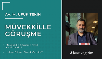 Müvekkille Görüşme Video Eğitimi Hukukegitim.com Hukukegitim.com