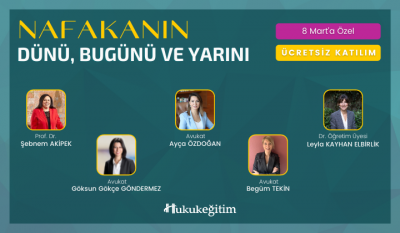 Nafakanın Dünü, Bugünü ve Yarını Video Eğitimi Hukukegitim.com Hukukeg