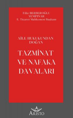 Aile Hukukundan Doğan Tazminat ve Nafaka Davaları