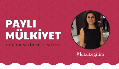 Paylı Mülkiyet Video Eğitimi