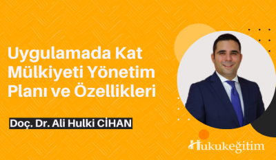 Uygulamada Kat Mülkiyeti Yönetim Planı ve Özellikleri Video Eğitimi